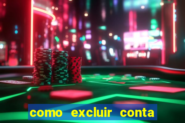 como excluir conta na sportingbet